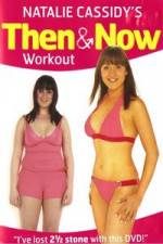 Watch Natalie Cassidy's Then And Now Workout Megavideo