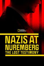 Watch Nazis at Nuremberg: The Lost Testimony Megavideo