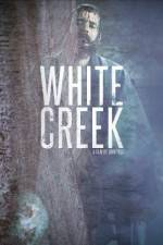 Watch White Creek Megavideo