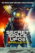 Watch Secret Space UFOs: Apollo 1-11 Megavideo