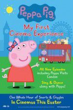 Watch Peppa Pig My First Cinema Experience Megavideo