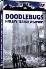 Watch The War File: Doodlebugs - Hitler's Terror Weapons Megavideo