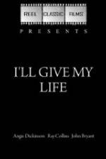 Watch I'll Give My Life Megavideo