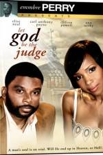 Watch Let God Be the Judge Megavideo