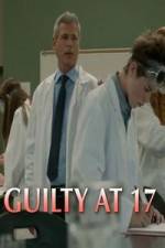 Watch Guilty at 17 Megavideo