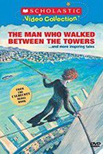 Watch The Man Who Walked Between the Towers Megavideo