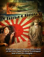 Watch China Clipper Megavideo