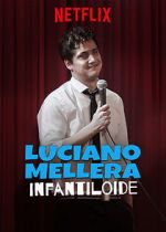 Watch Luciano Mellera: Infantiloide Megavideo