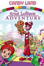 Watch Candyland Great Lollipop Adventure Megavideo