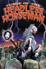 Watch Curse of the Headless Horseman Megavideo