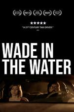 Watch Wade in the Water Megavideo