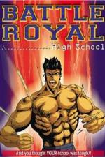 Watch Battle Royal High School Megavideo