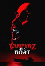 Watch VampyrZ on a Boat Megavideo