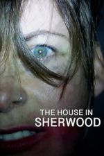 Watch The House in Sherwood Megavideo