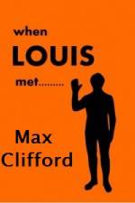 Watch When Louis Met Max Clifford Megavideo