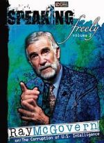 Watch Speaking Freely Volume 3: Ray McGovern Megavideo