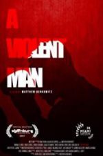 Watch A Violent Man Megavideo