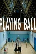 Watch Playing Ball Megavideo