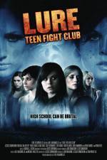 Watch Lure Teen Fight Club Megavideo