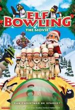 Watch Elf Bowling the Movie: The Great North Pole Elf Strike Megavideo