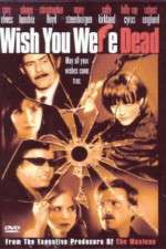 Watch Wish You Were Dead Megavideo