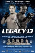 Watch Legacy Fighting Championship 13 Megavideo