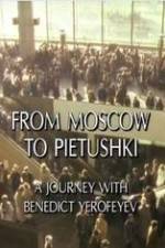 Watch From Moscow to Pietushki Megavideo