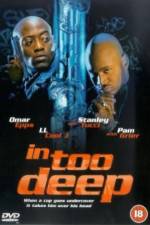 Watch In Too Deep Megavideo