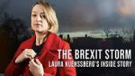 Watch The Brexit Storm: Laura Kuenssberg\'s Inside Story Megavideo