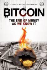 Watch Bitcoin: The End of Money as We Know It Megavideo