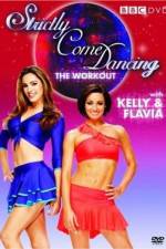 Watch Strictly Come Dancing: The Workout with Kelly Brook and Flavia Cacace Megavideo