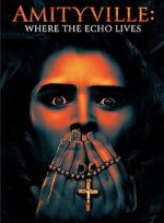 Watch Amityville: Where the Echo Lives Megavideo