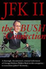 Watch JFK II The Bush Connection Megavideo