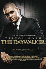 Watch Trevor Noah: The Daywalker Megavideo