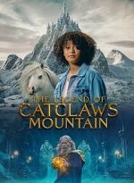 Watch The Legend of Catclaws Mountain Megavideo