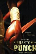 Watch Phantom Punch Megavideo