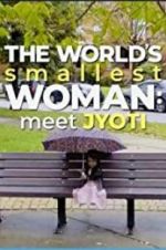 Watch The World\'s Smallest Woman: Meet Jyoti Megavideo