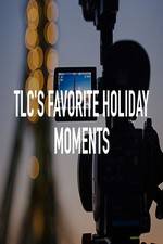 Watch TLC\'s Favorite Holiday Moments Megavideo