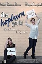 Watch The Hepburn Girls Megavideo