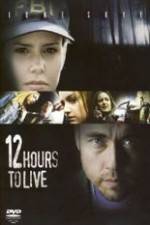 Watch 12 Hours to Live Megavideo