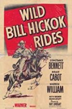 Watch Wild Bill Hickok Rides Megavideo