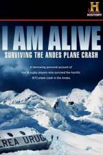Watch I Am Alive Surviving the Andes Plane Crash Megavideo