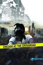 Watch Chicago at the Crossroad Megavideo
