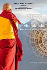 Watch Shambhala, the Secret Life of the Soul Megavideo