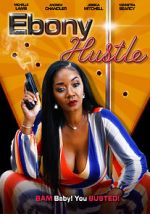 Watch Ebony Hustle Megavideo