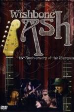 Watch Wishbone Ash: 25th Anniversary of the Marquee Megavideo