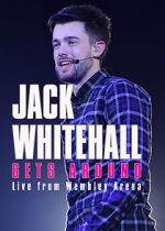 Watch Jack Whitehall Gets Around: Live from Wembley Arena Megavideo