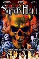 Watch Super Hell Megavideo