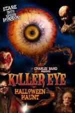 Watch Killer Eye Halloween Haunt Megavideo