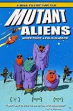Watch Mutant Aliens Megavideo